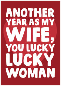 Anniversary Card – Wife Lucky Woman